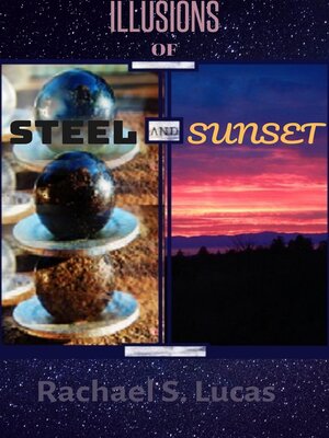 cover image of Illusions of Steel and Sunset